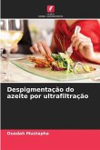 Despigmentação do azeite por ultrafiltração