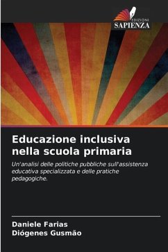 Educazione inclusiva nella scuola primaria - Farias, Daniele;Gusmão, Diógenes
