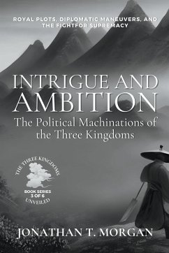 Intrigue and Ambition - Morgan, Jonathan T.