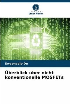 Überblick über nicht konventionelle MOSFETs - De, Swapnadip