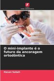 O mini-implante é o futuro da ancoragem ortodôntica