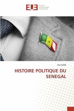 HISTOIRE POLITIQUE DU SENEGAL - KANE, Alla