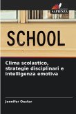 Clima scolastico, strategie disciplinari e intelligenza emotiva