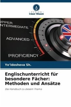 Englischunterricht für besondere Fächer: Methoden und Ansätze - Sh., Yo'ldosheva