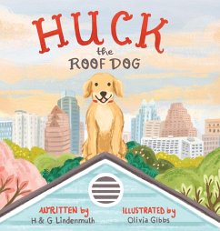 Huck the Roof Dog - Lindenmuth, H & G