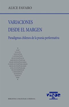 Variaciones desde el margen: Paradigmas chilenos de la poesía performativa