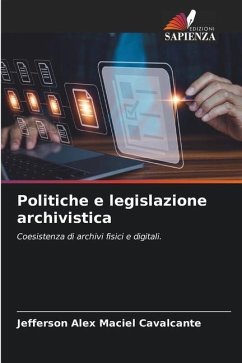 Politiche e legislazione archivistica - Maciel Cavalcante, Jefferson Alex