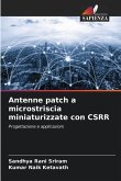 Antenne patch a microstriscia miniaturizzate con CSRR