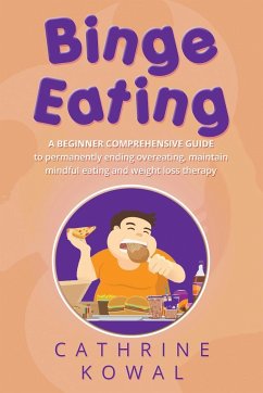 Binge Eating - Kowal, Cathrine