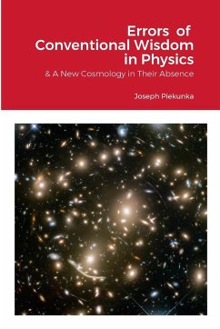 Errors of Conventional Wisdom in Physics - Piekunka, Joseph