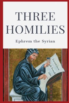 Three Homilies - Ephrem the Syrian