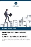 ORGANISATIONSKLIMA UND ARBEITSZUFRIEDENHEIT