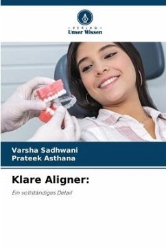 Klare Aligner: - Sadhwani, Varsha;Asthana, Prateek