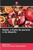 Romã, o fruto do paraíso e do deserto