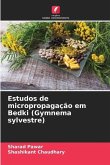 Estudos de micropropagação em Bedki (Gymnema sylvestre)