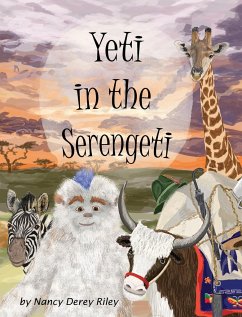 Yeti in the Serengeti - Riley, Nancy Derey