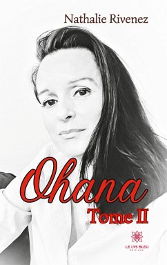 Ohana: Tome II - Nathalie Rivenez