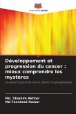 Développement et progression du cancer : mieux comprendre les mystères