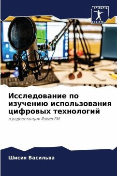 Issledowanie po izucheniü ispol'zowaniq cifrowyh tehnologij - Vasil'wa, Shisiq