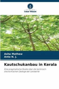Kautschukanbau in Kerala - Mathew, Asha;N. J., Anto