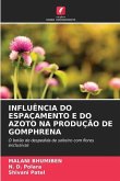 INFLUÊNCIA DO ESPAÇAMENTO E DO AZOTO NA PRODUÇÃO DE GOMPHRENA