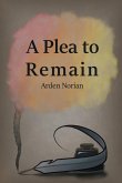 A Plea to Remain A Plea to Remain