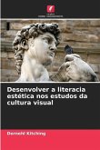 Desenvolver a literacia estética nos estudos da cultura visual