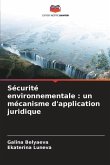 Sécurité environnementale : un mécanisme d'application juridique