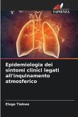 Epidemiologia dei sintomi clinici legati all'inquinamento atmosferico