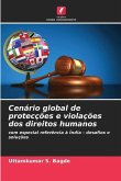 Cenário global de protecções e violações dos direitos humanos