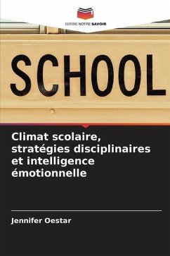 Climat scolaire, stratégies disciplinaires et intelligence émotionnelle - Oestar, Jennifer