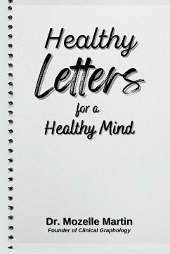 Healthy Letters for a Healthy Mind - Martin, Mozelle