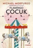 Flamingo Cocuk - Morpurgo, Michael