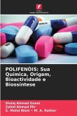 POLIFENÓIS: Sua Química, Origem, Bioactividade e Biossíntese
