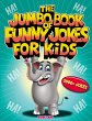 The Jumbo Book of Funny Jokes for Kids - Bild 1