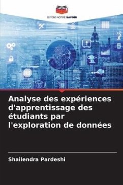 Analyse des expériences d'apprentissage des étudiants par l'exploration de données - Pardeshi, Shailendra