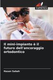 Il mini-impianto è il futuro dell'ancoraggio ortodontico