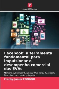 Facebook: a ferramenta fundamental para impulsionar o desempenho comercial das EVAs - FONGOU, Franky Junior