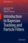 Introduction to Bayesian Tracking and Particle Filters (eBook, PDF)