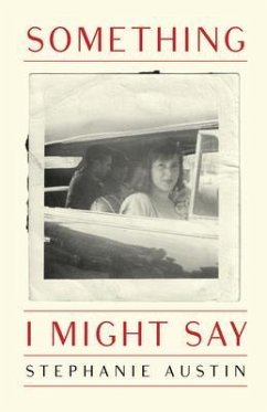 Something I Might Say (eBook, ePUB) - Austin, Stephanie