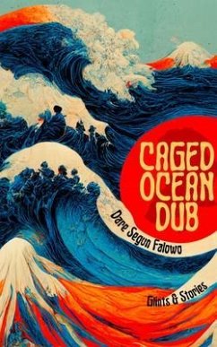 Caged Ocean Dub (eBook, ePUB) - Segun Falowo, Dare