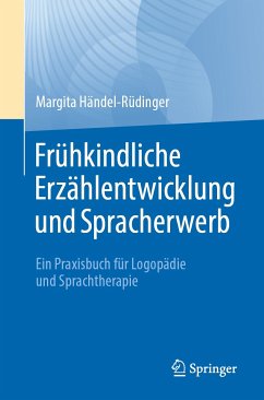 Frühkindliche Erzählentwicklung und Spracherwerb (eBook, PDF) - Händel-Rüdinger, Margita