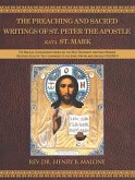 The Preaching and Sacred Writings of St. Peter the Apostle Kata St. Mark (eBook, ePUB)
