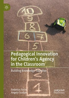 Pedagogical Innovation for Children's Agency in the Classroom (eBook, PDF) - Farini, Federico; Scollan, Angela