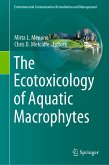 The Ecotoxicology of Aquatic Macrophytes (eBook, PDF)