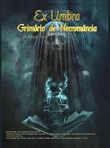 Ex Umbra- Grimorio de Necromância (eBook, ePUB)