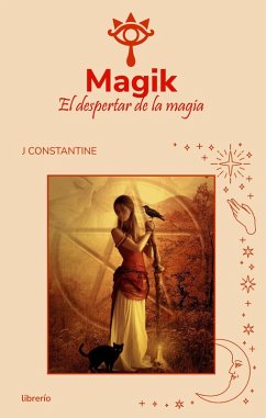 Magik el despertar de la Magia (eBook, ePUB) - Constantine, J.; Editores, Librerío