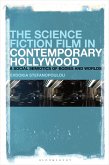 The Science Fiction Film in Contemporary Hollywood (eBook, ePUB)