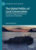 The Global Politics of Local Conservation (eBook, PDF)