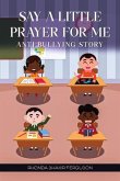 Say A Little Prayer for me (eBook, ePUB)